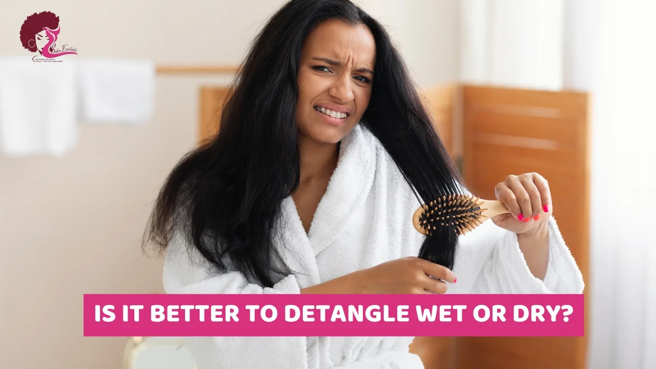 IS IT BETTER TO DETANGLE WET OR DRY
