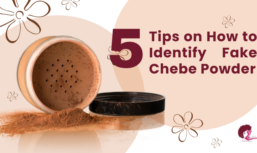 5 Tips on How to Identify Fake Chebe Powder