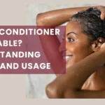 Is Hair Conditioner Flammable Understanding Safety and Usage