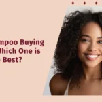 Best Shampoo Buying Guide: Which One is the Best