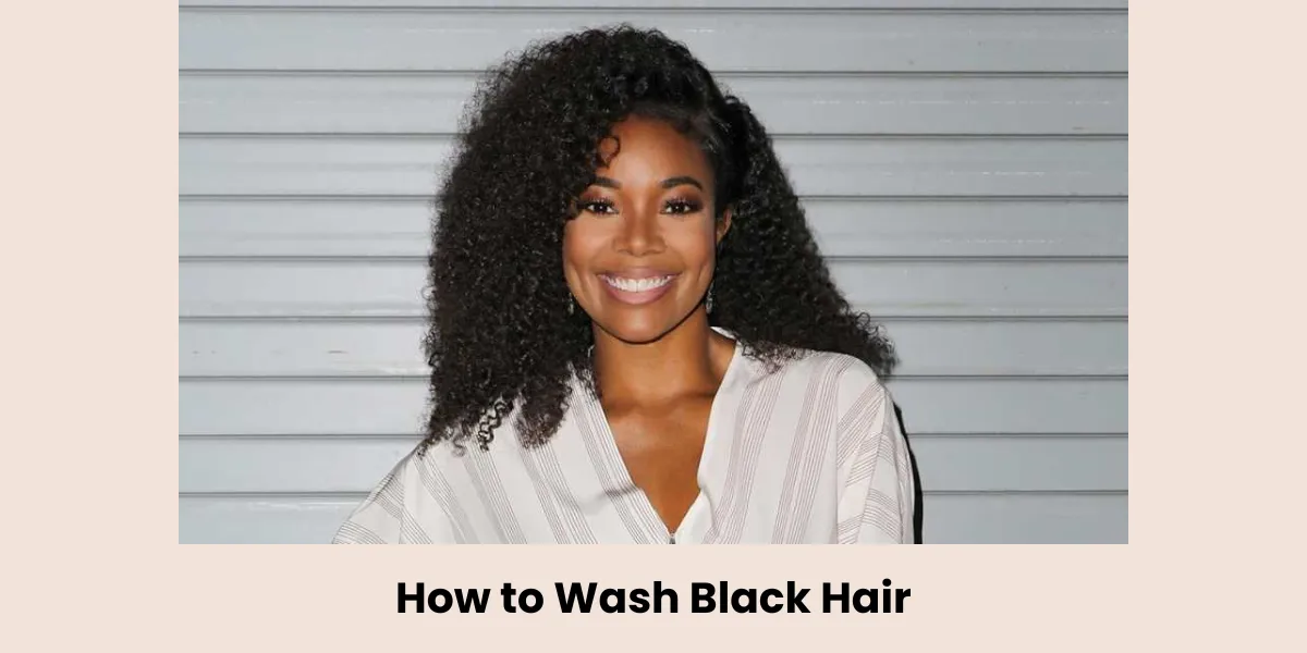 How to Wash Black Hair