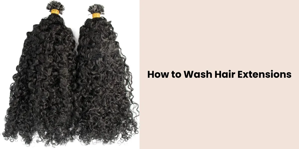 How to Wash Hair Extensions