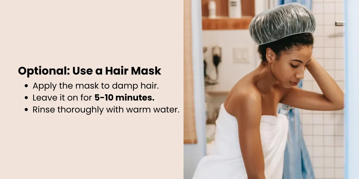 Optional: Use a Hair Mask