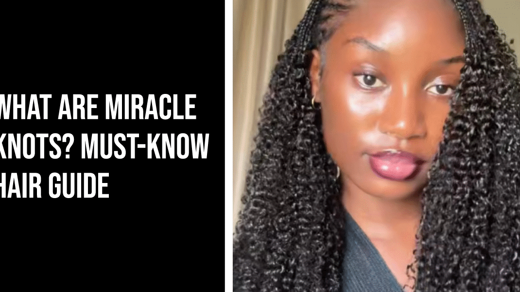 What Are Miracle Knots